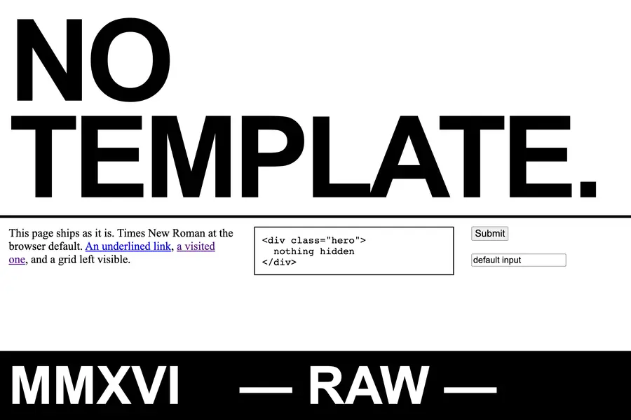 A web page in raw brutalist style: huge black Arial headline, Times body text, default blue links, browser buttons, a black band