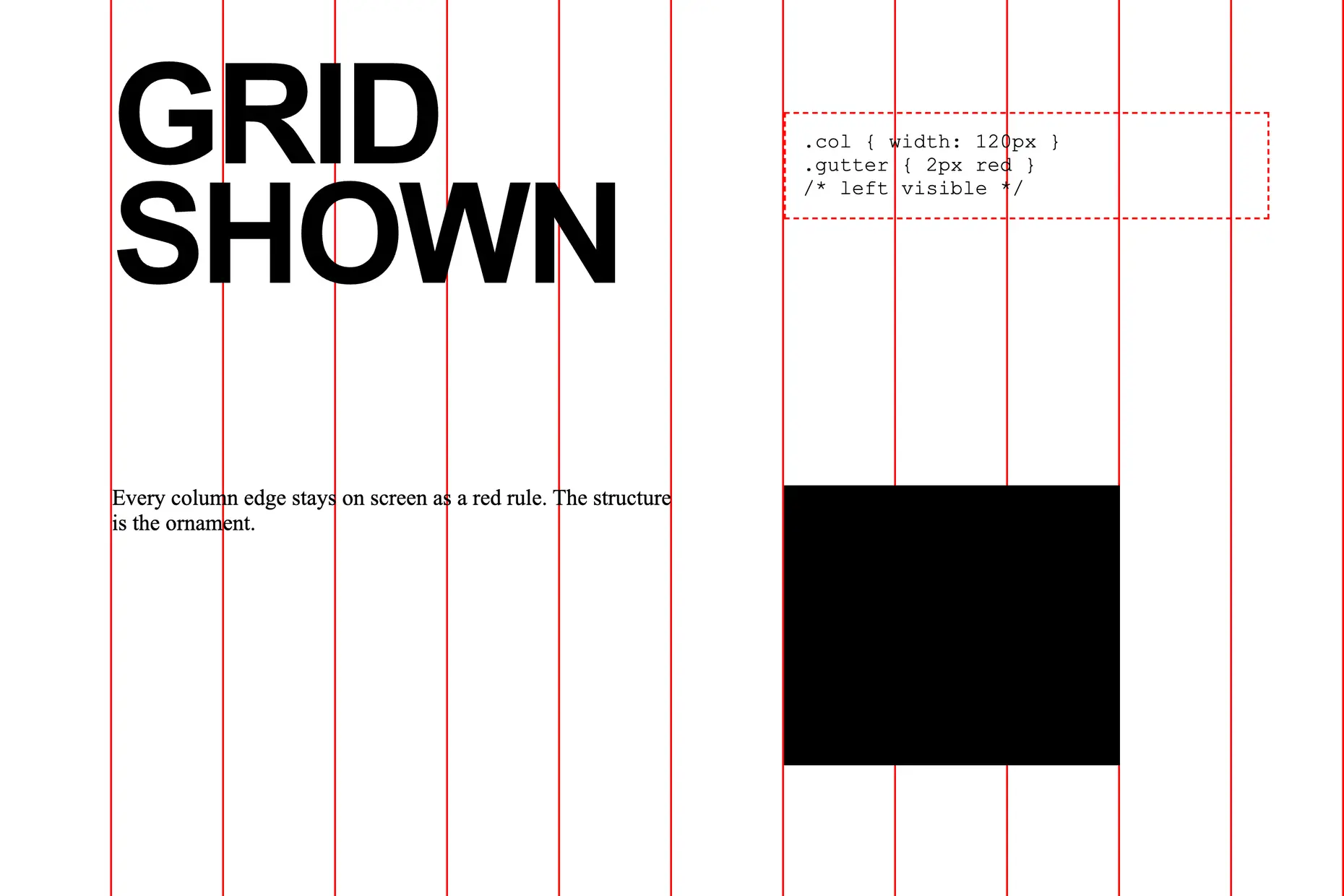 A white web page with every column edge drawn as a red rule behind a huge black headline and code
