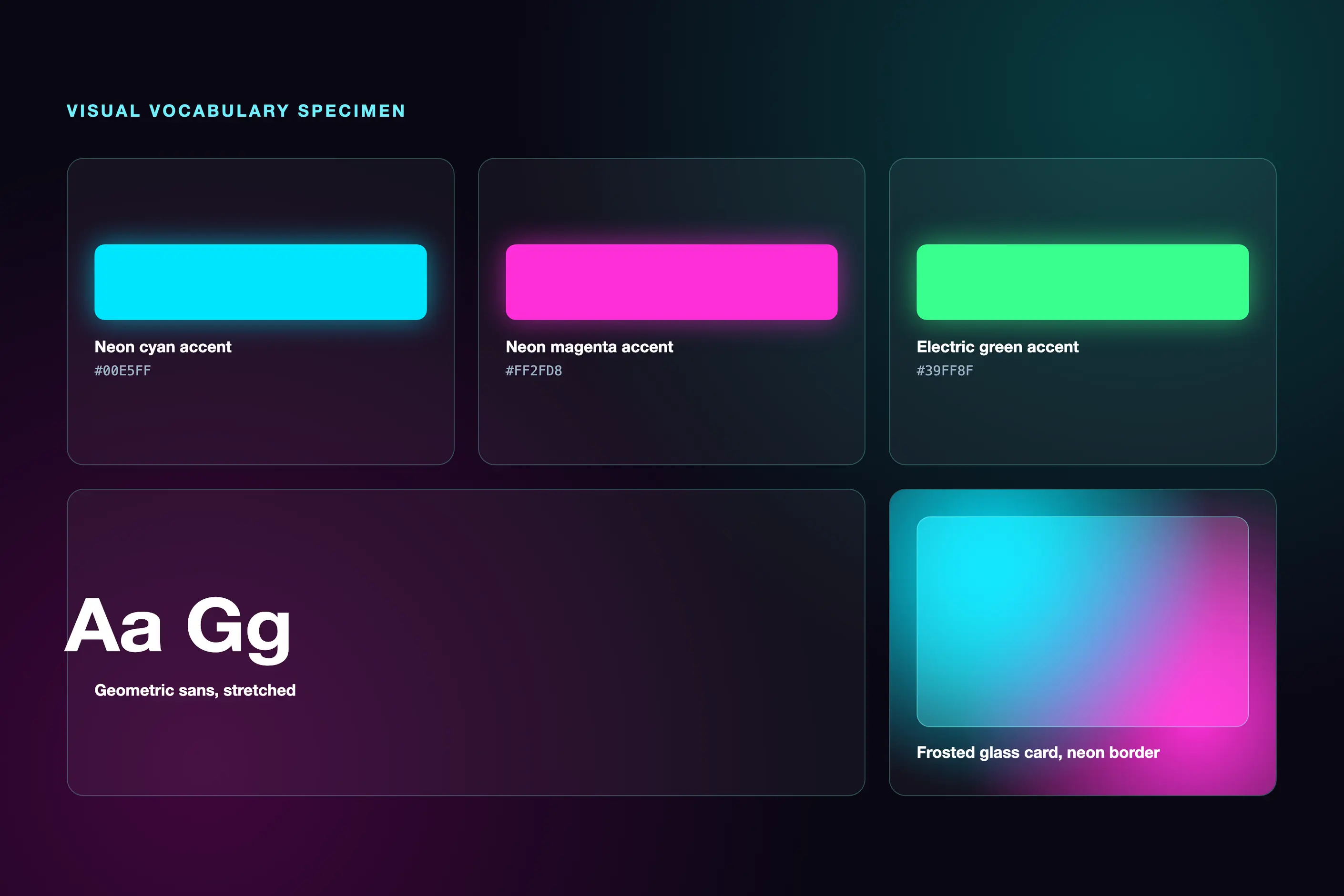 Specimen sheet of neon cyan, magenta and green swatches, stretched display type and a glowing frosted glass card